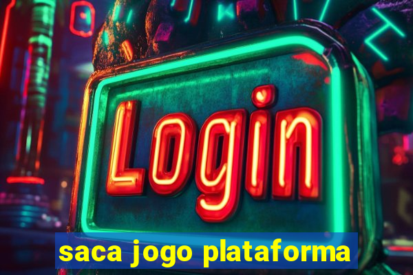 saca jogo plataforma